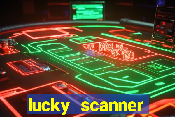 lucky scanner leitor da sorte